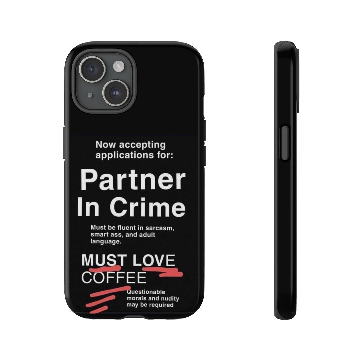 Partner In Crime iPhone Case