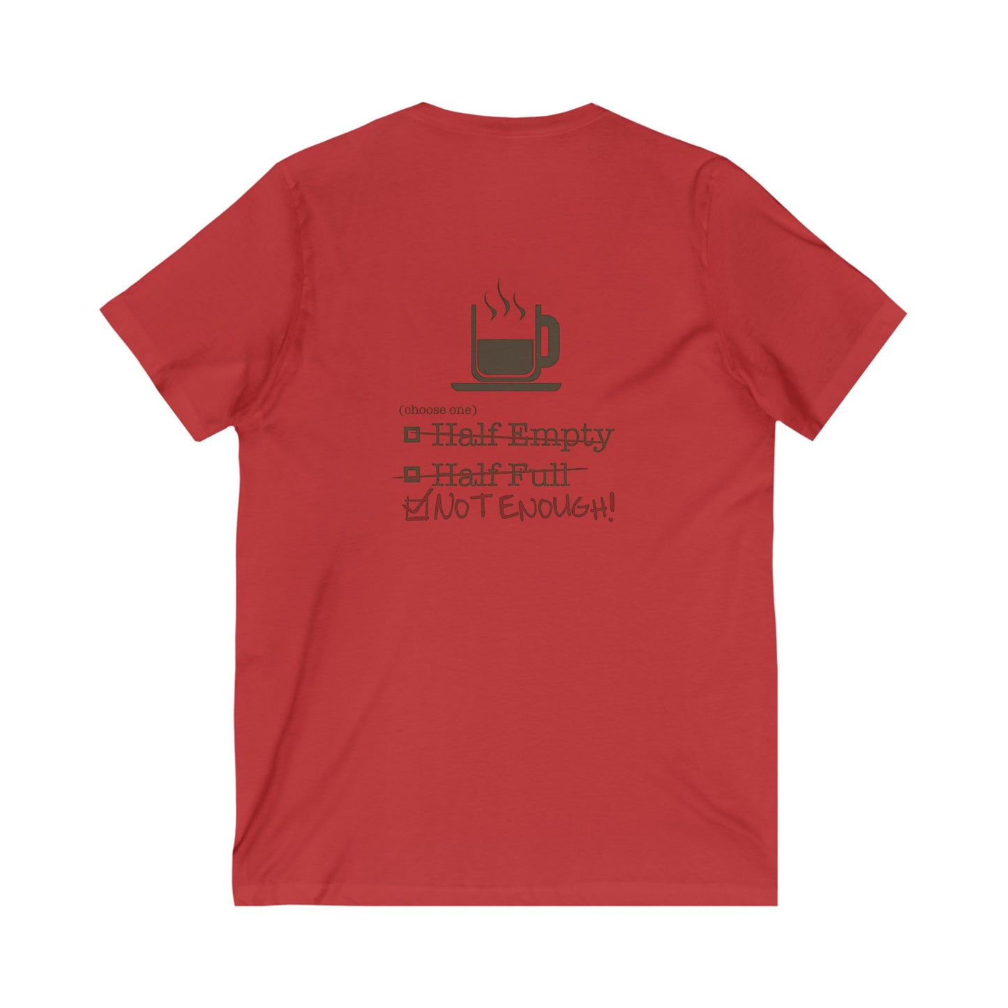 Not Enough Unisex Short Sleeve V-Neck Tee