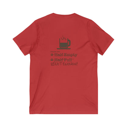 Not Enough Unisex Short Sleeve V-Neck Tee