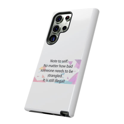 Note To Self Samsung Case