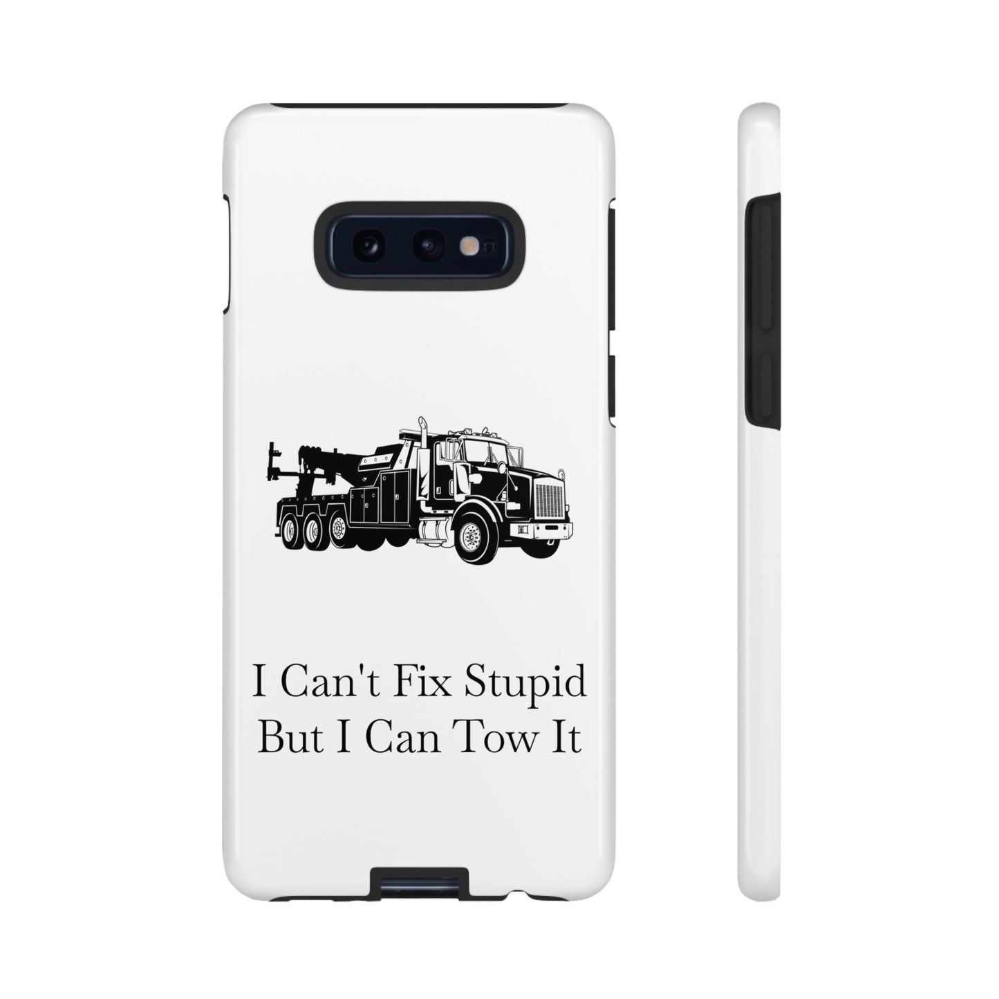I Can't Fix Stupid Heavy Tow Truck Samsung Case