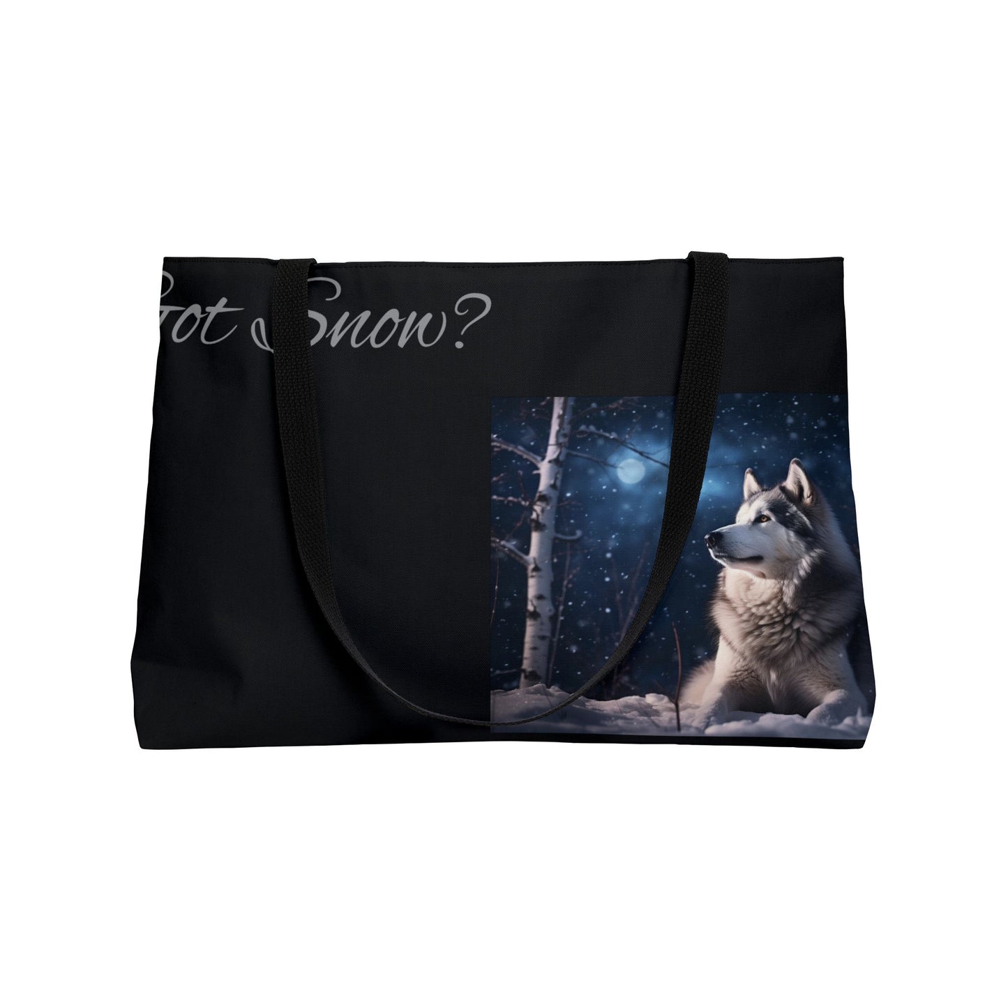 Got Snow? Weekender Tote Bag
