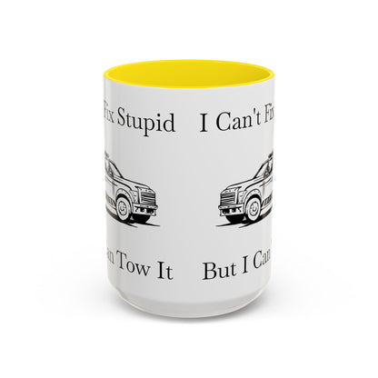 I Can't Fix Stupid Wheel Lift Tow Truck 2-Tone Coffee Mug