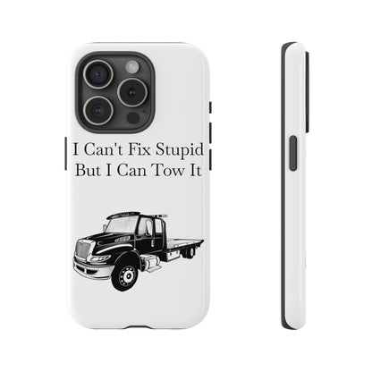I Can't Fix Stupid Flatbed Tow Truck iPhone Case