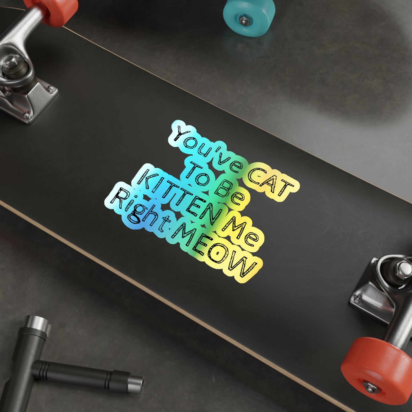 Kitten Me Holographic Sticker