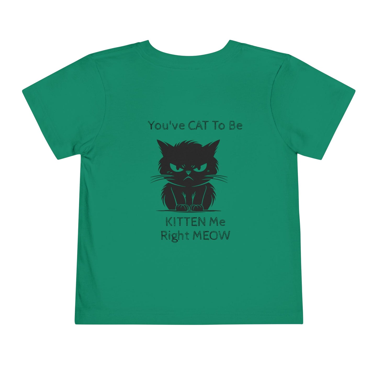Kitten Me Toddler Unisex Short Sleeve Crewneck Tee