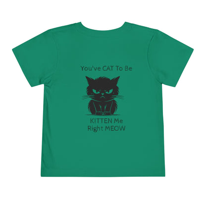 Kitten Me Toddler Unisex Short Sleeve Crewneck Tee