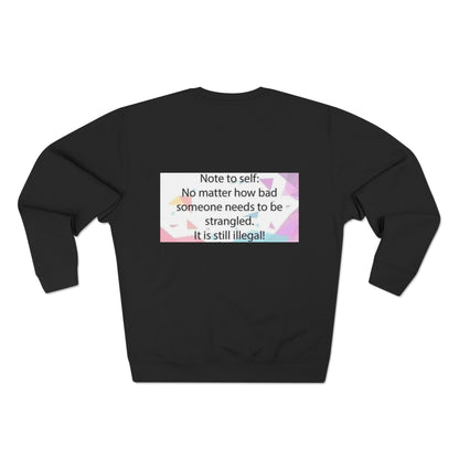 Note To Self Unisex Crewneck Sweatshirt