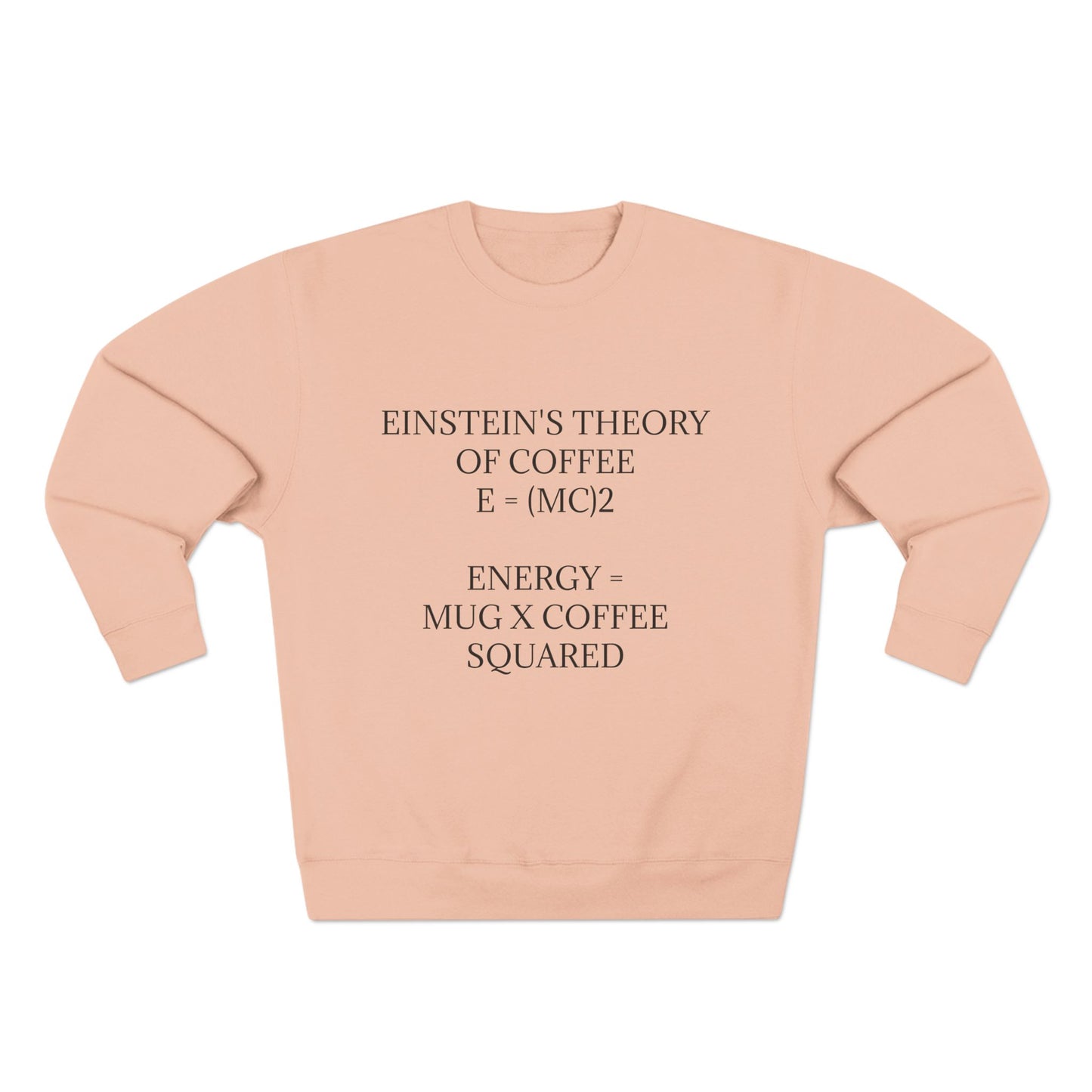 Einstein's Theory Of Coffee Unisex Crewneck Sweatshirt