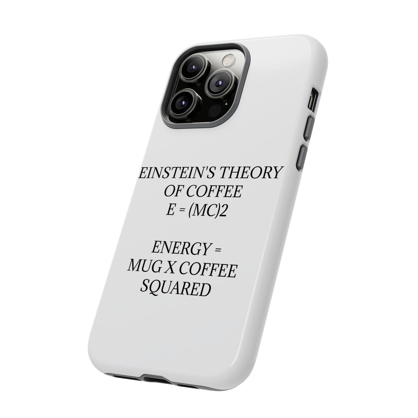Einstein's Theory Of Coffee iPhone Case