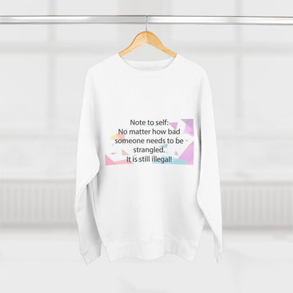 Note To Self Unisex Crewneck Sweatshirt