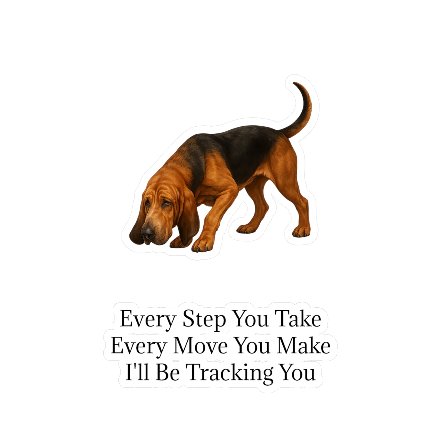 Tracking You Vinyl Decal