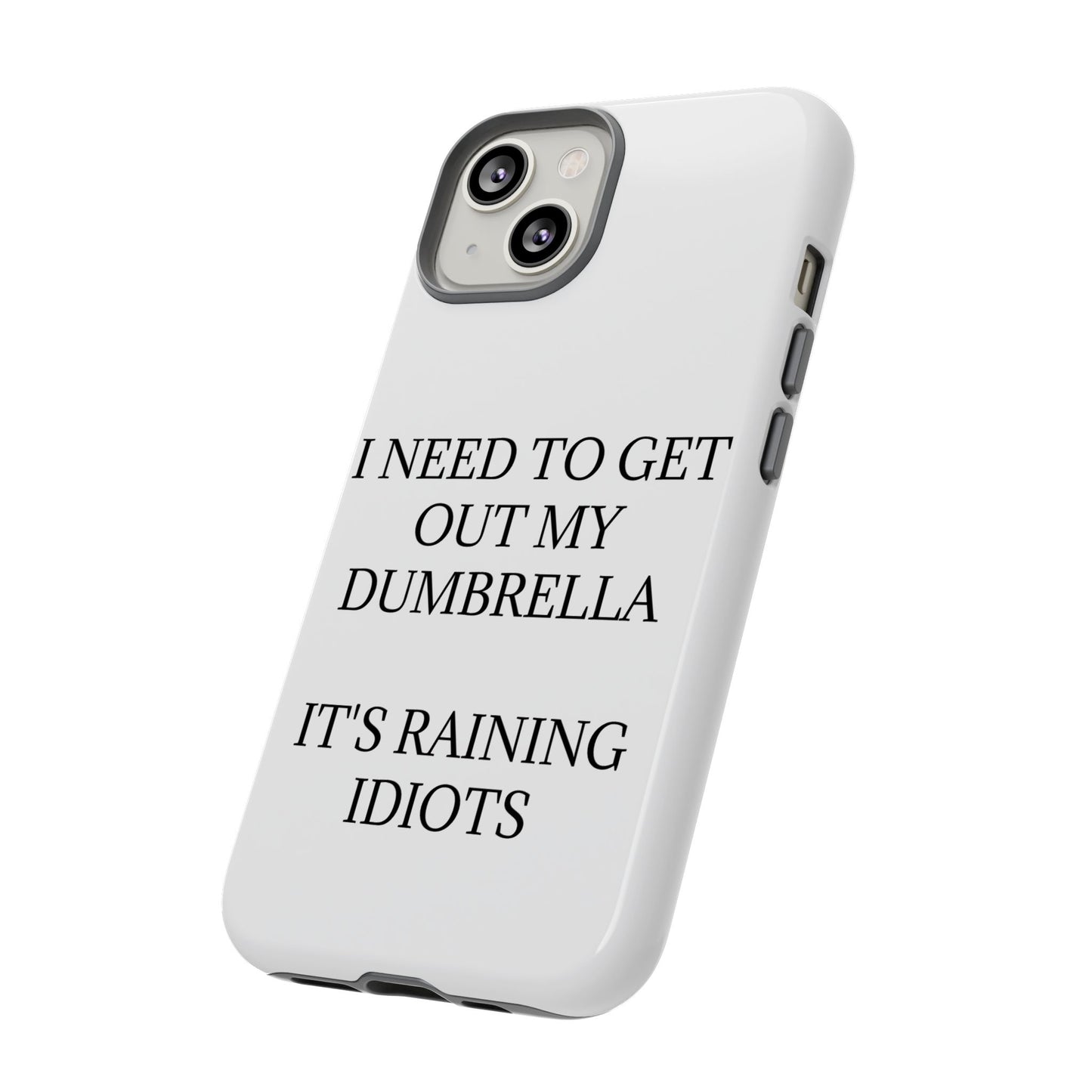 Dumbrella iPhone Case
