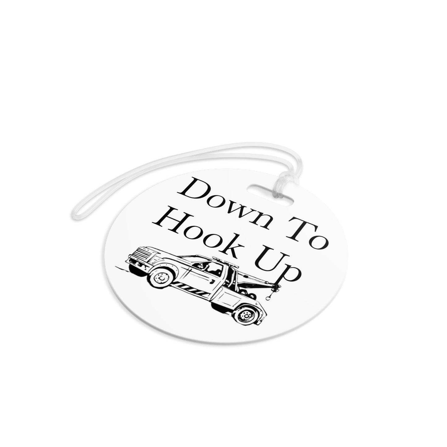 Down To Hook Up Luggage Tag