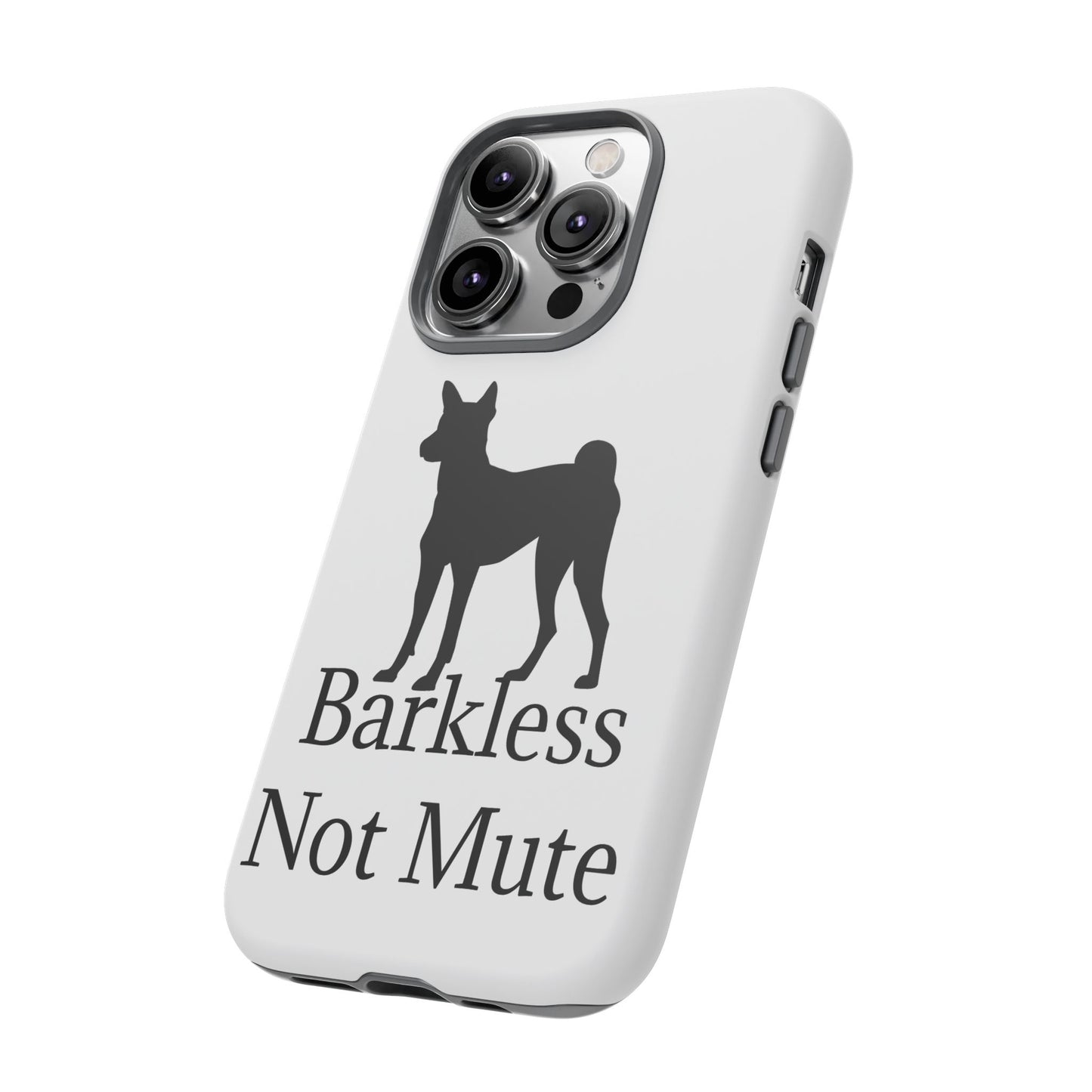 Barkless Not Mute iPhone Case