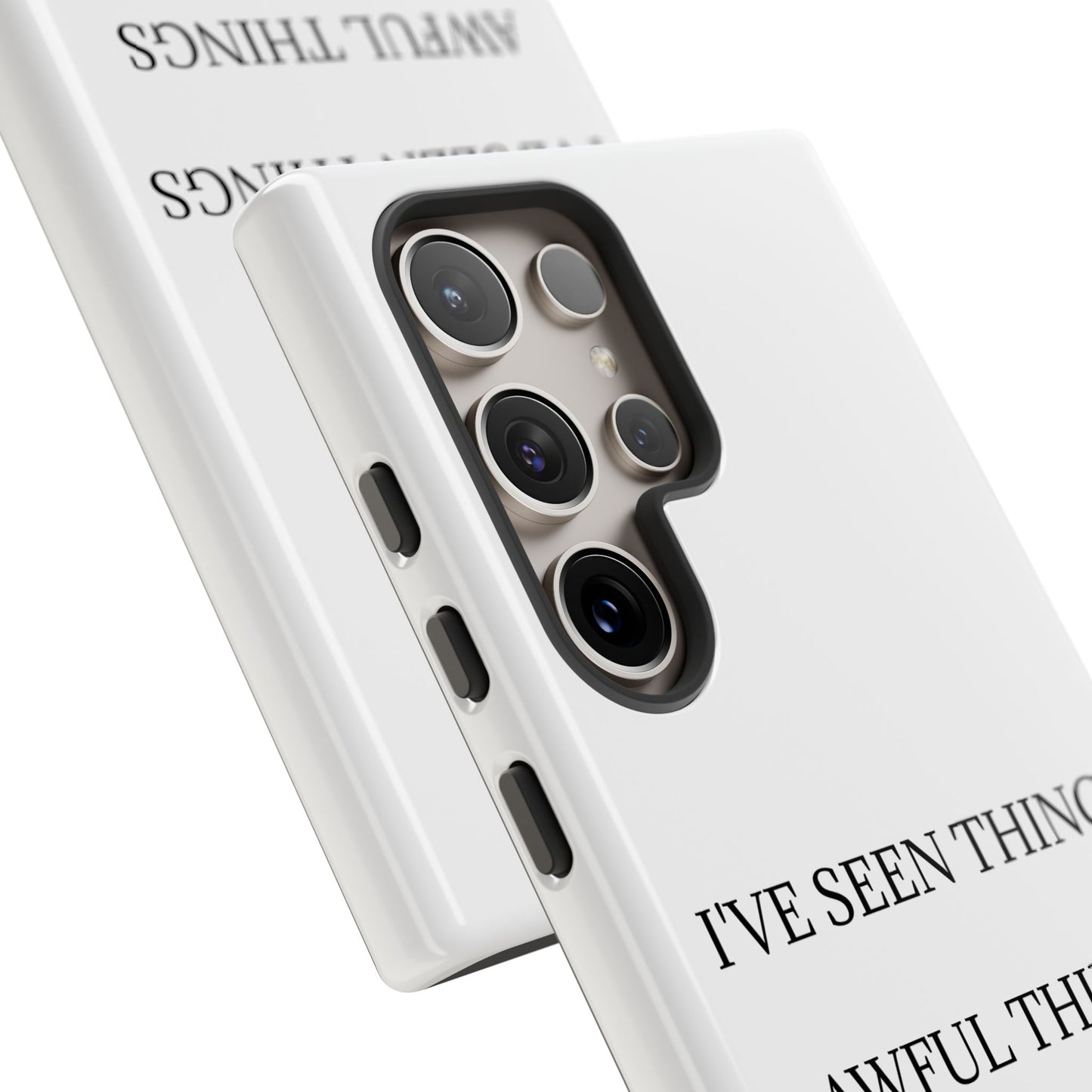 I've Seen Things Samsung Case