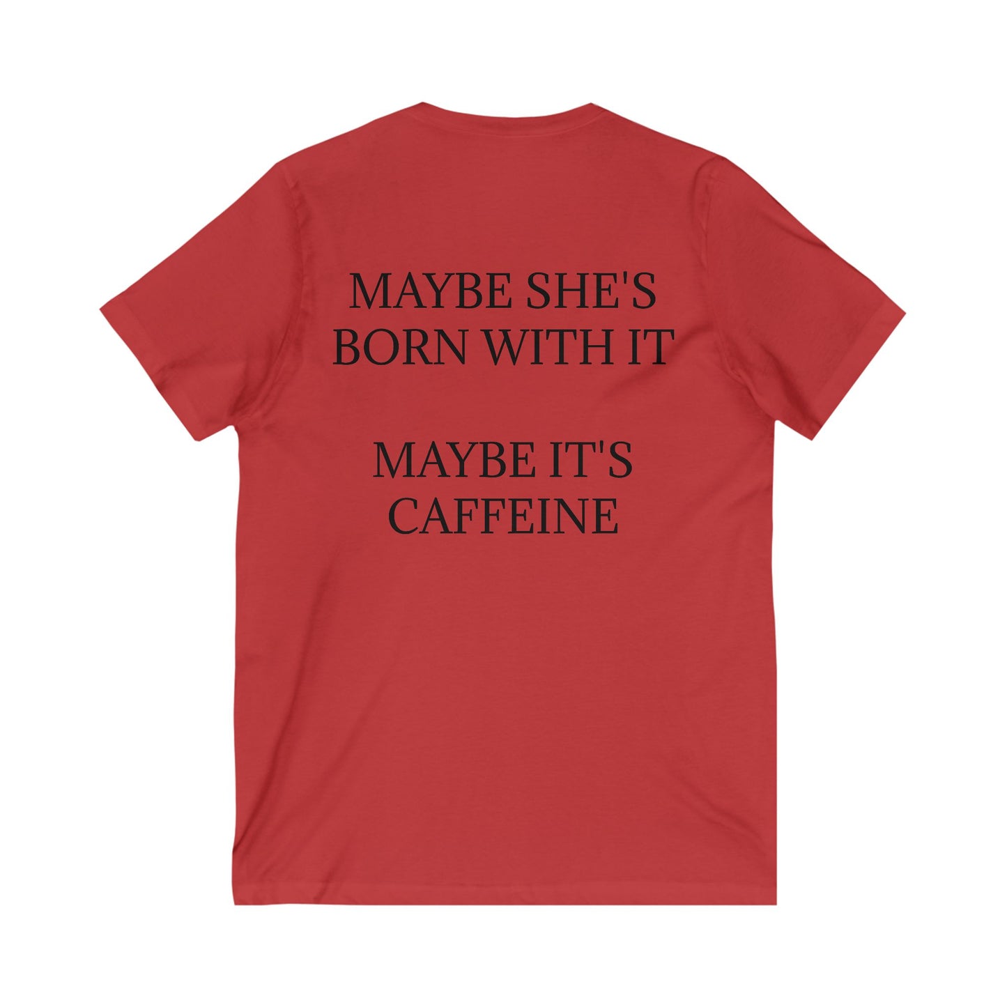 Born With It Unisex Short Sleeve V-Neck Tee