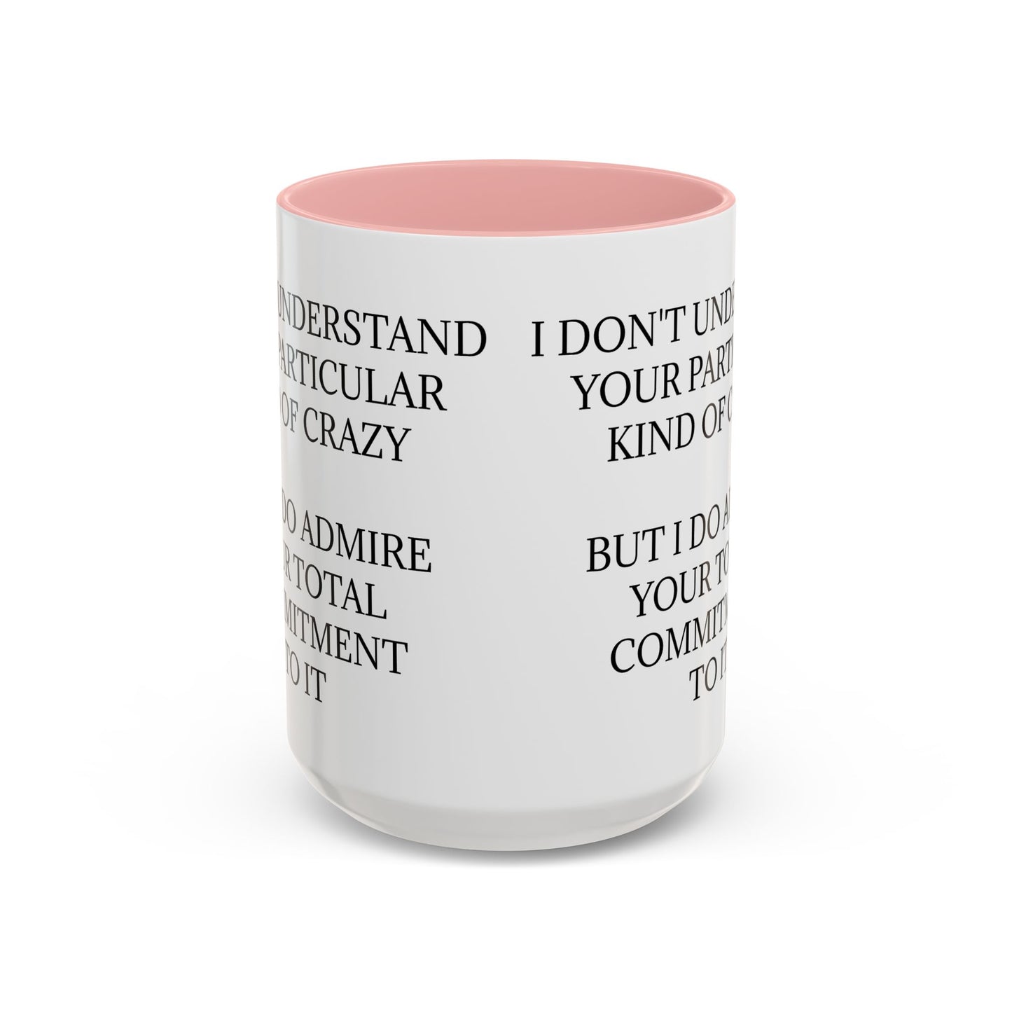 Kind Of Crazy 2-Tone Coffee Mug