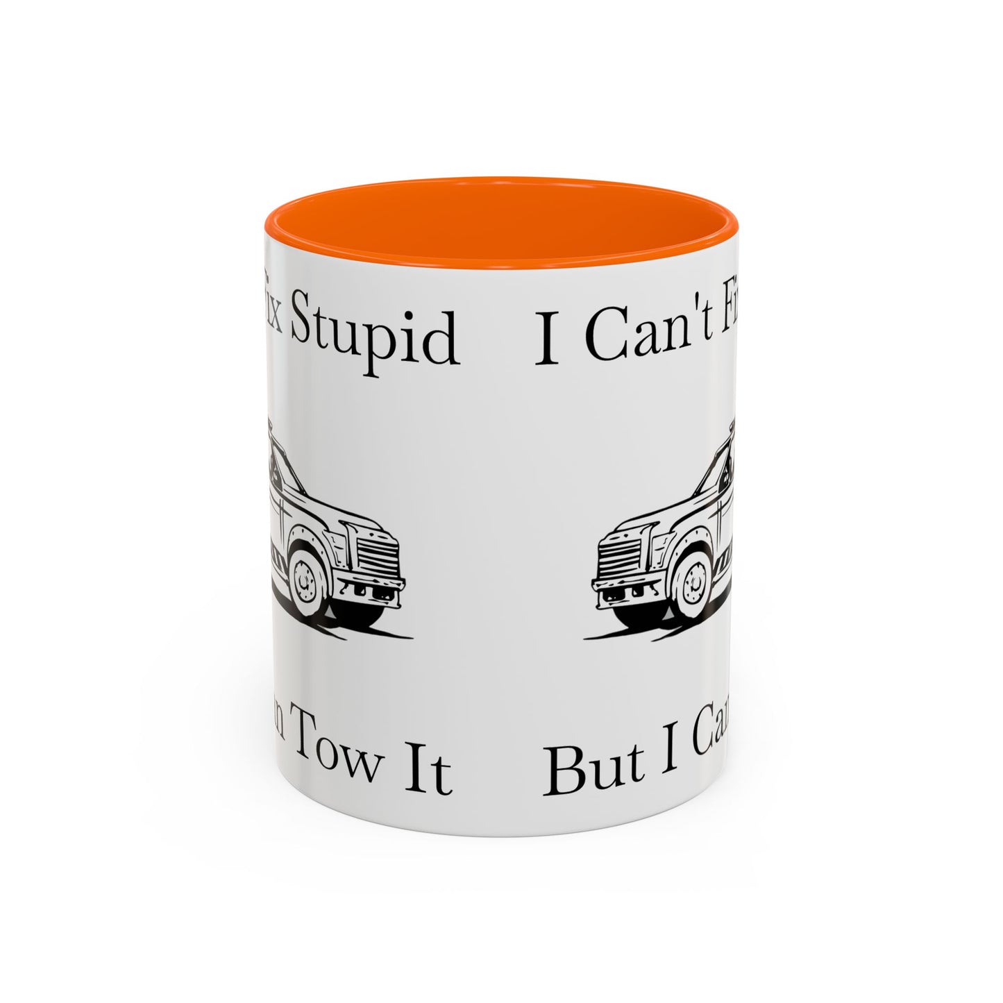 I Can't Fix Stupid Wheel Lift Tow Truck 2-Tone Coffee Mug