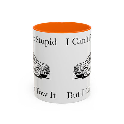 I Can't Fix Stupid Wheel Lift Tow Truck 2-Tone Coffee Mug