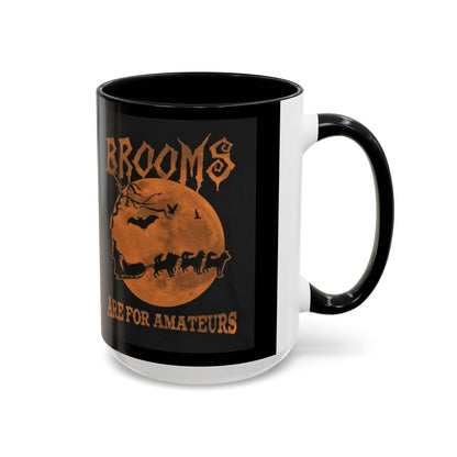 Brooms Are For Amateurs 2-Tone Coffee Mug