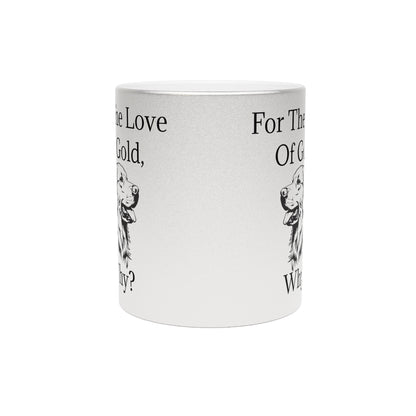 For The Love Of Gold Metallic Coffee Mug