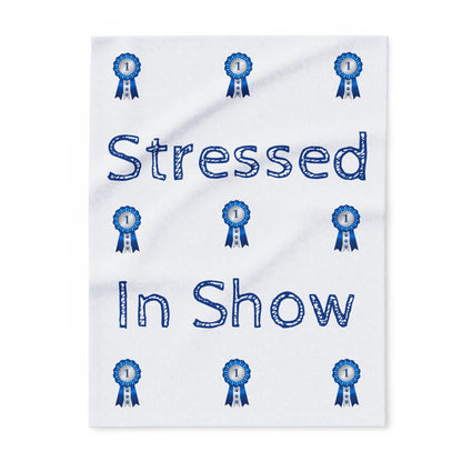 Stressed In Show Arctic Fleece Blanket