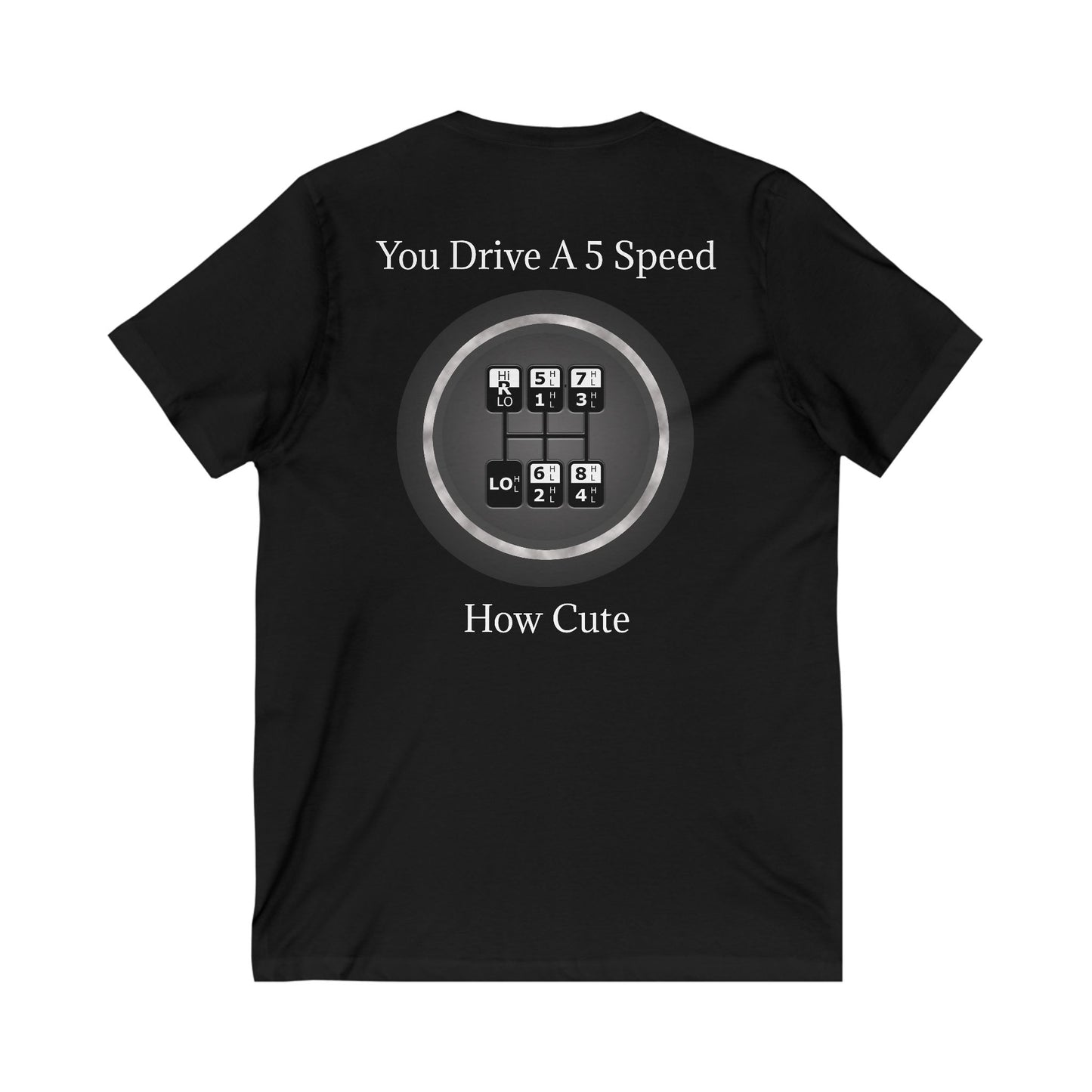 5 Speed How Cute Unisex Short Sleeve V-Neck Tee