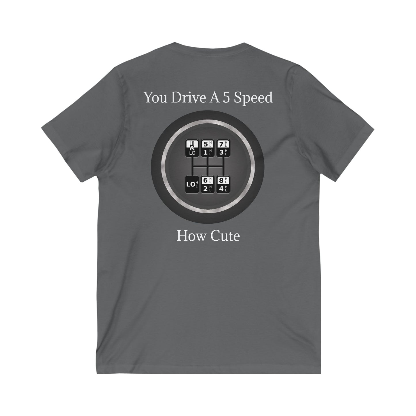 5 Speed How Cute Unisex Short Sleeve V-Neck Tee