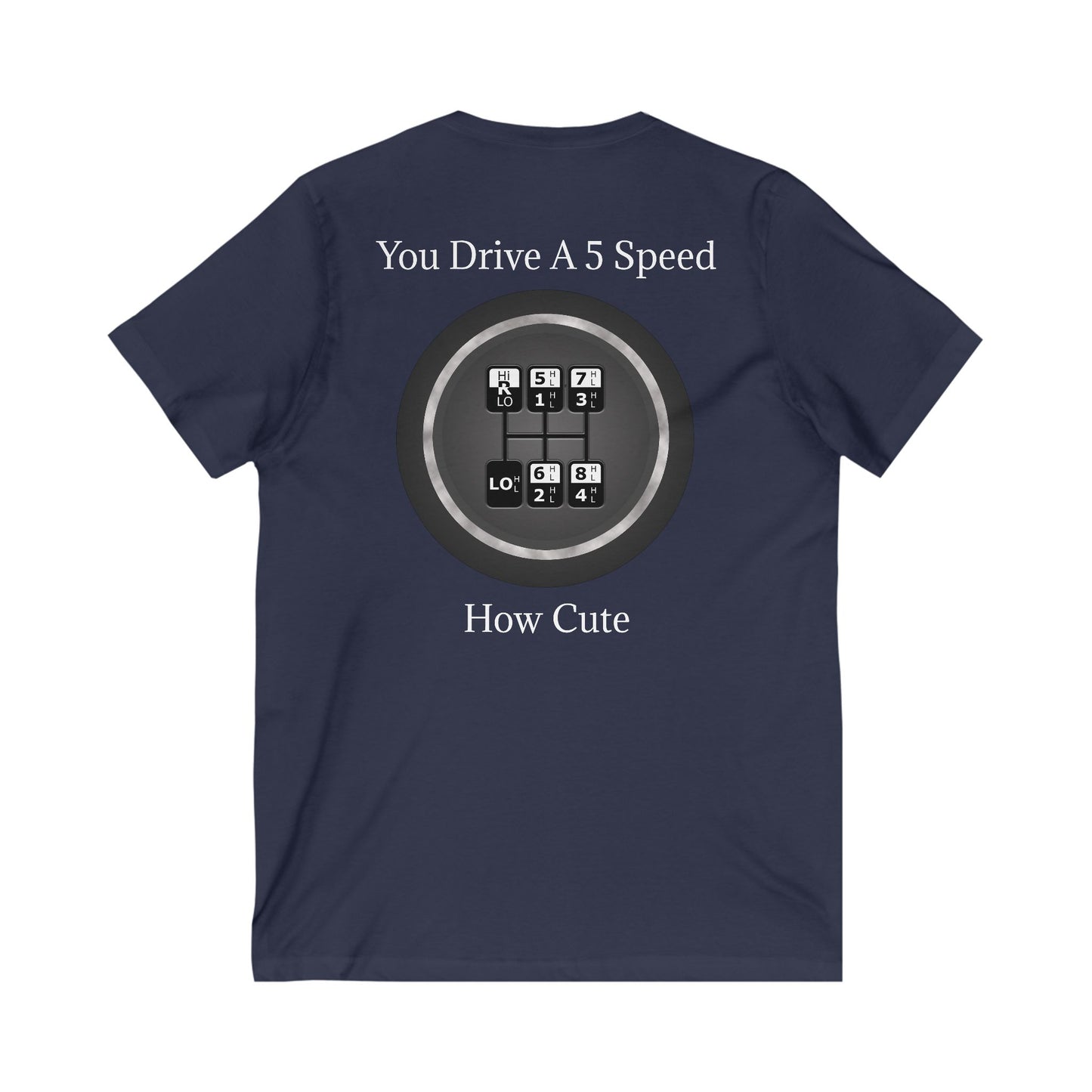 5 Speed How Cute Unisex Short Sleeve V-Neck Tee