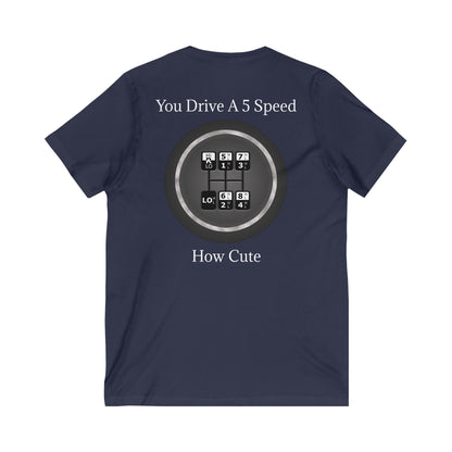 5 Speed How Cute Unisex Short Sleeve V-Neck Tee
