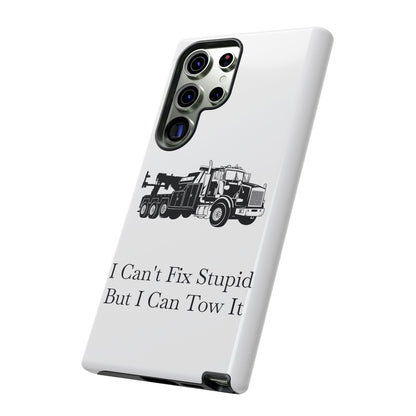 I Can't Fix Stupid Heavy Tow Truck Samsung Case