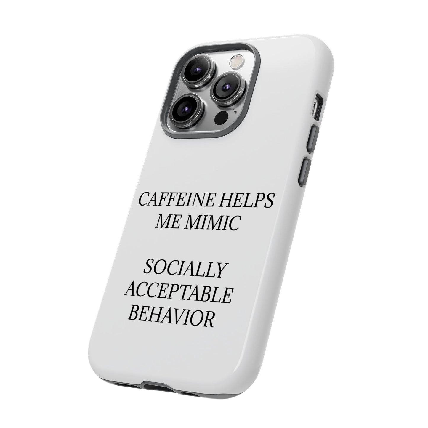 Socially Acceptable iPhone Case
