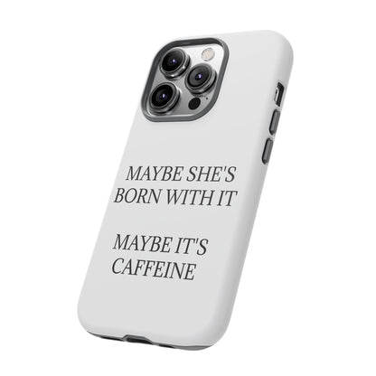 Born With It iPhone Case
