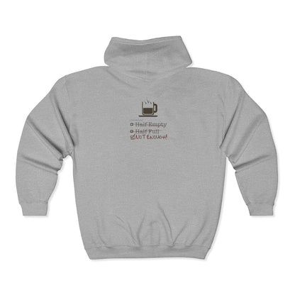 Not Enough Unisex Full Zip Hoodie