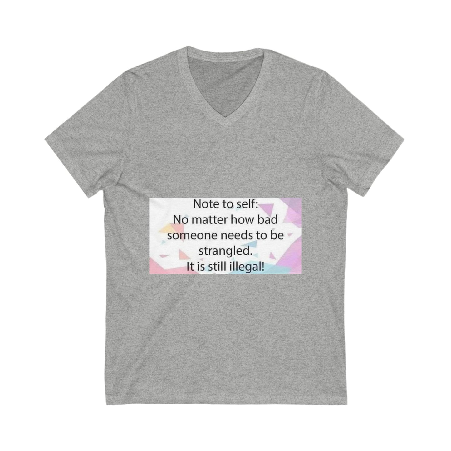 Note To Self Unisex Short Sleeve V-Neck Tee