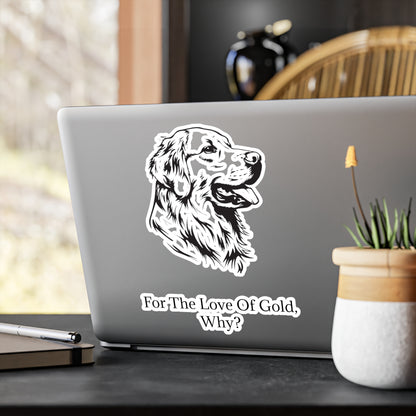 For The Love Of Gold Vinyl Decal