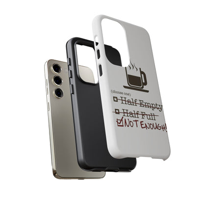 Not Enough Samsung Case