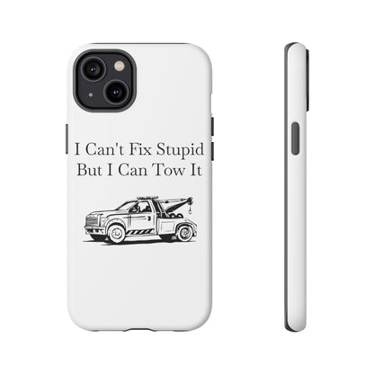 I Can't Fix Stupid Wheel Lift Tow Truck iPhone Case