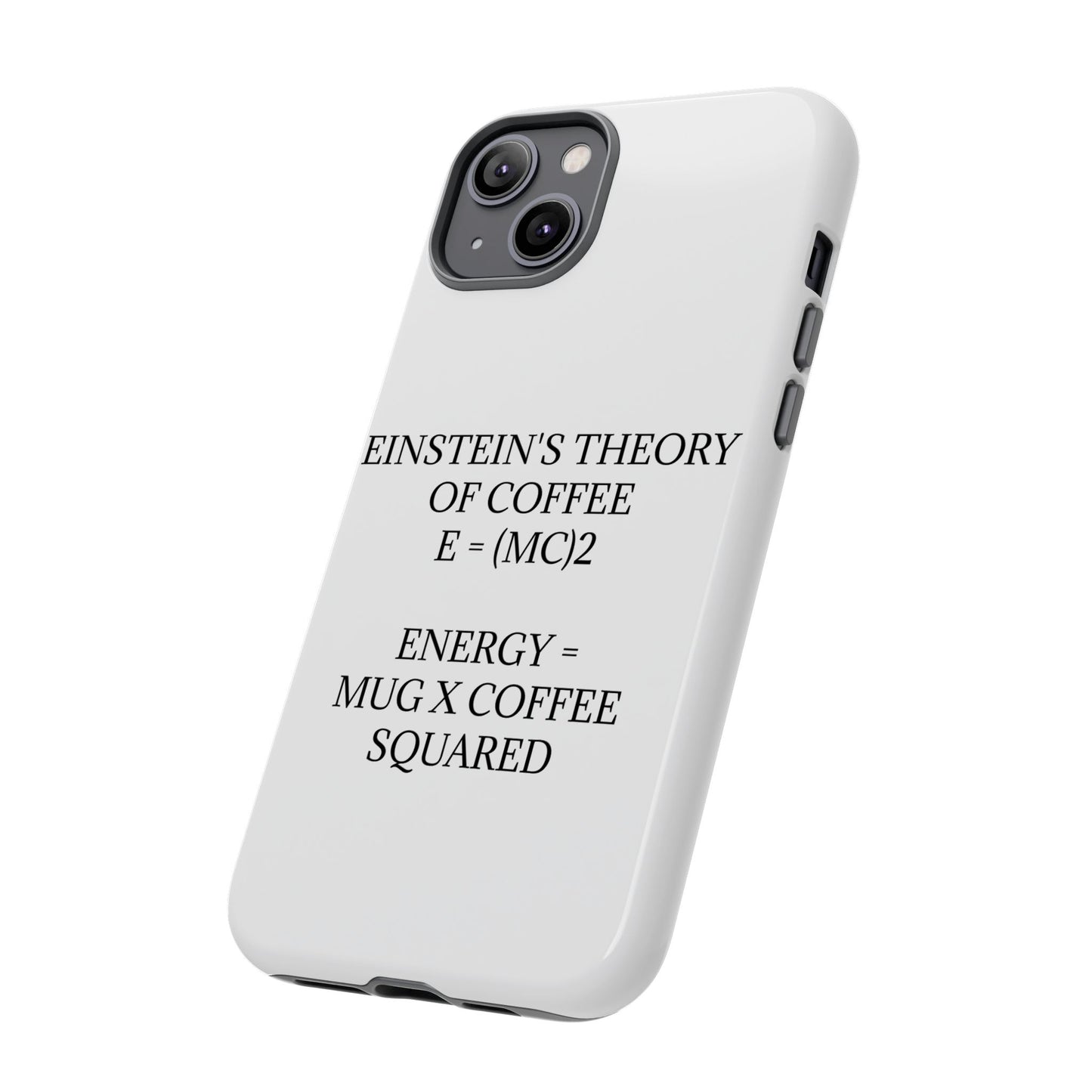 Einstein's Theory Of Coffee iPhone Case
