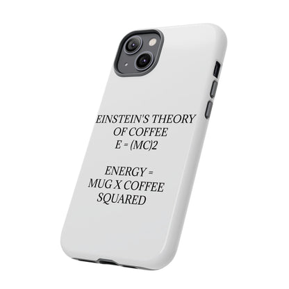 Einstein's Theory Of Coffee iPhone Case
