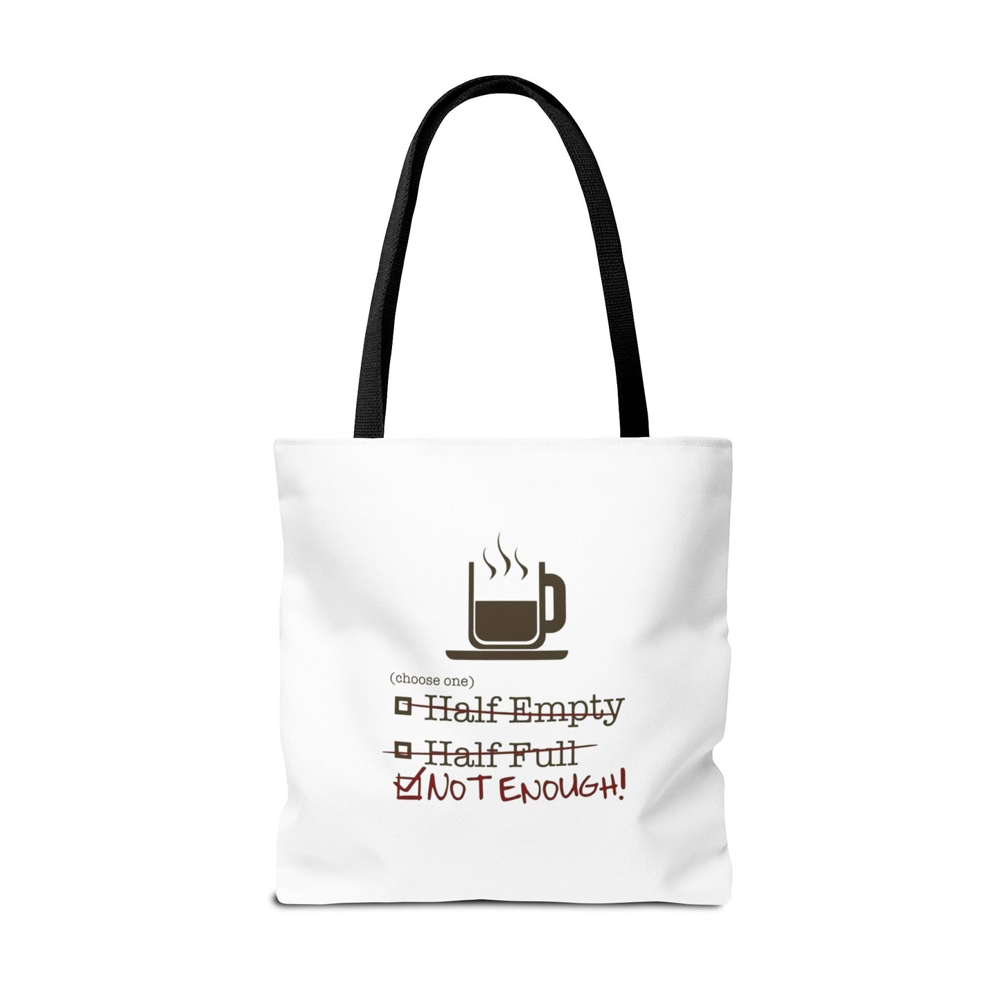 Not Enough Tote Bag