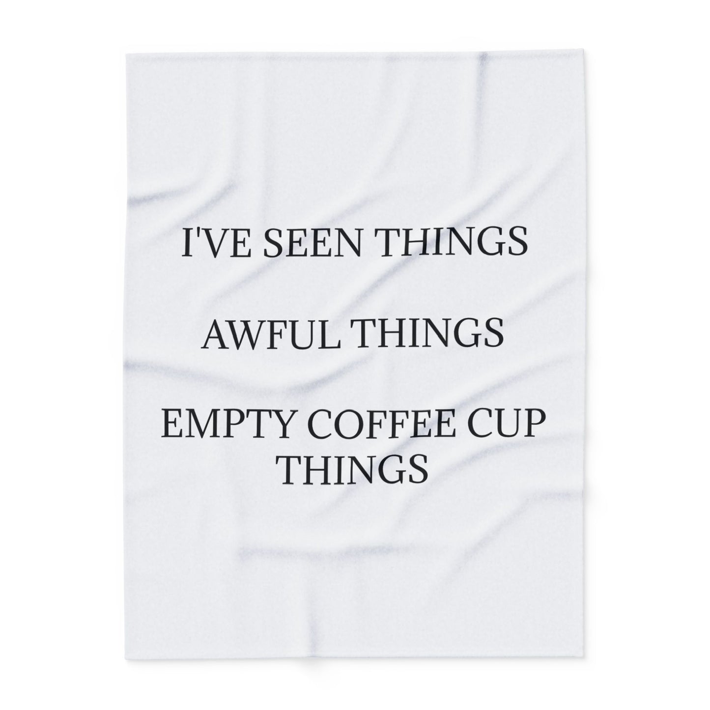 I've Seen Thinga Arctic Fleece Blanket