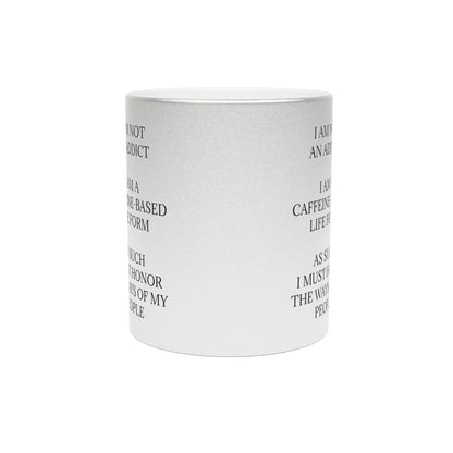 Not An Addict Metallic Coffee Mug