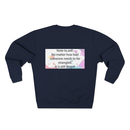 Note To Self Unisex Crewneck Sweatshirt