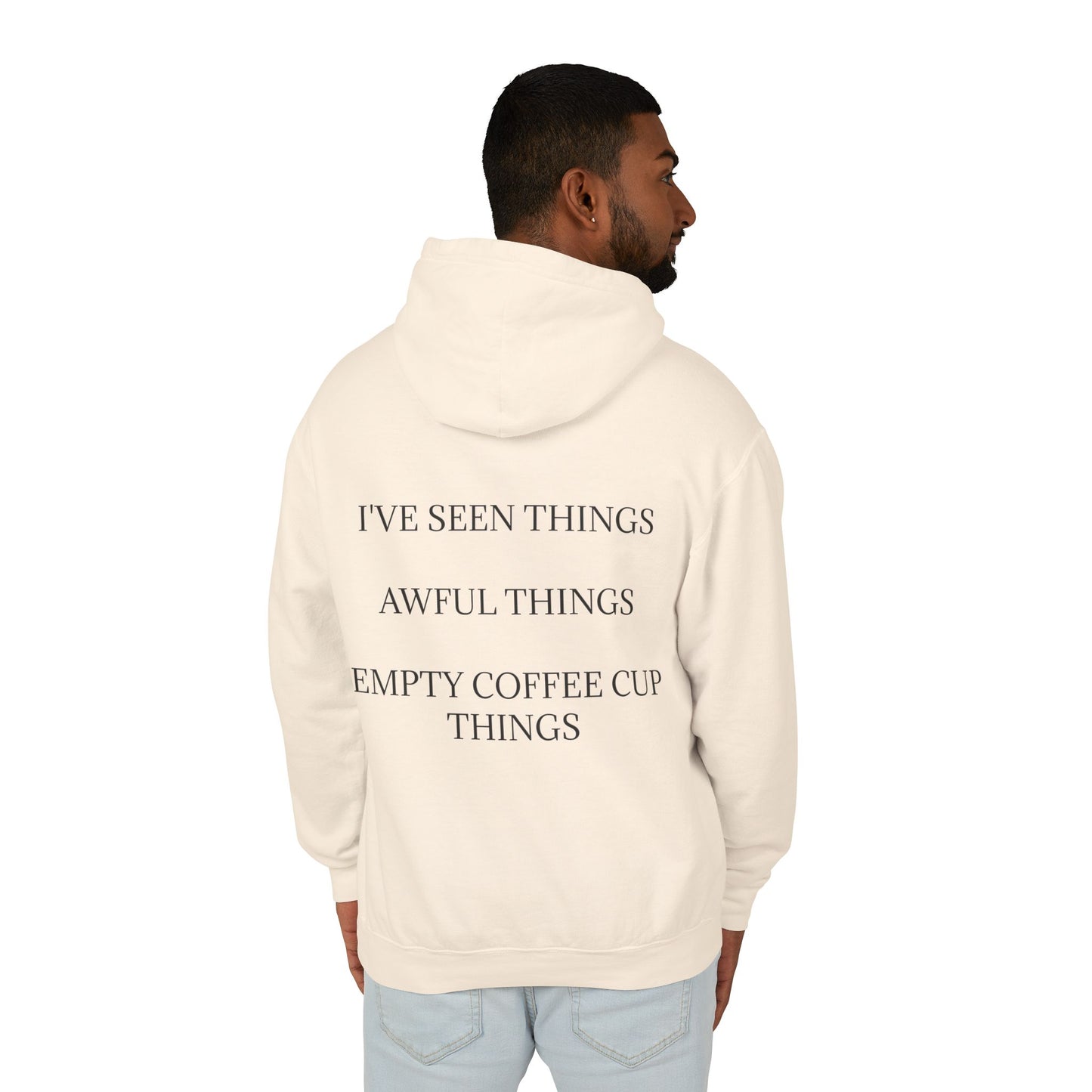 I've Seen Things Unisex Lightweight Hoodie