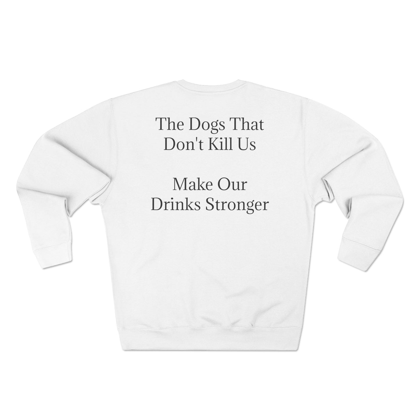 Drinks Stronger Unisex Crewneck Sweatshirt