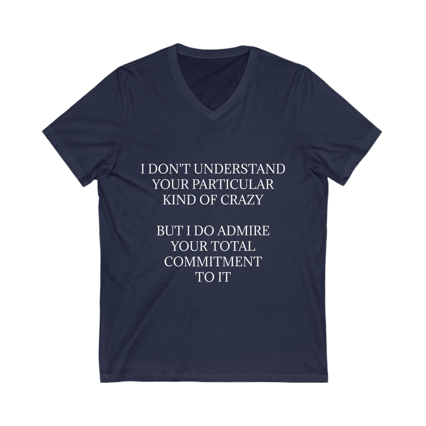 Kind Of Crazy Unisex Short Sleeve V-Neck Tee