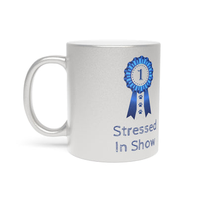 Stressed In Show Metallic Coffee Mug