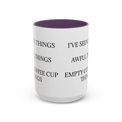 I've Seen Things 2-Tone Coffee Mug